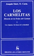 Portada del libro Los carmelitas. Historia de la Orden del Carmen. I: Los orígenes. En busca de la identidad (ca. 1206-1563)