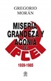 Portada del libro Miseria, grandeza y agonía del Partido Comunista de España