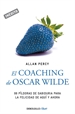 Portada del libro El coaching de Oscar Wilde (Genios para la vida cotidiana)