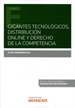 Portada del libro Gigantes tecnológicos, distribución online y derecho de la competencia (Papel + e-book)