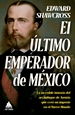 Portada del libro El último emperador de México
