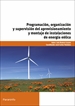 Portada del libro Programación, organización y supervisión del aprovisionamiento y montaje de instalaciones de energía eólica