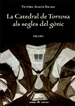 Portada del libro La catedral de Tortosa als segles del gòtic