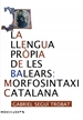 Portada del libro La llengua pròpia de les Balears: Morfosintaxi catalana