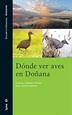 Portada del libro Dónde ver Aves en Doñana