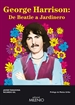 Portada del libro George Harrison: de Beatle a jardinero