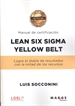 Portada del libro Lean Six Sigma Yellow Belt. Manual de certificación