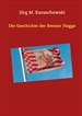 Portada del libro Die Geschichte der Bremer Flagge