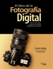 Portada del libro El libro de la fotografía digital. Más de 150 recetas, consejos y trucos para fotografiar con luz natural