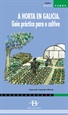 Portada del libro A horta en Galicia. Guía práctica para o cultivo
