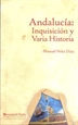 Portada del libro Andalucía: Inquisición y Varia Historia