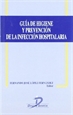 Portada del libro Guía de higiene y prevención de la infección hospitalaria