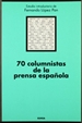 Portada del libro 70 columnistas de la prensa española