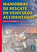 Portada del libro Maniobras de rescate en vehículos accidentados