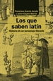 Portada del libro Los que saben latín