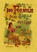 Portada del libro 100 fórmulas para preparar sopas y potajes. Recetario económico y sencillo