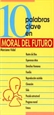 Portada del libro 10 palabras clave sobre moral del futuro