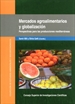 Portada del libro Mercados agroalimentarios y globalización