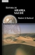 Portada del libro Historia de Arabia Saudí