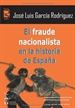 Portada del libro El fraude nacionalista en la historia de España