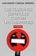Portada del libro Los gobiernos españoles contra las libertades