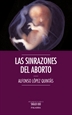 Portada del libro Las sinrazones del aborto