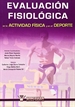 Portada del libro EvaluaciÑn fisiolÑgica en la actividad fÕsica y el deporte