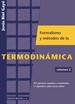 Portada del libro Formalismo y métodos de la termodinámica. Volumen 2