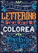 Portada del libro Libro de lettering. Colorea, practica y crea