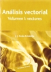 Portada del libro Análisis vectorial. Volumen I: Vectores