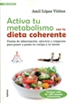 Portada del libro Activa tu metabolismo con la dieta coherente