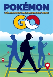 Portada del libro Pokémon GO. Guía no oficial para hacerte con todos