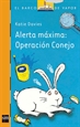 Portada del libro Alerta máxima: Operación conejo