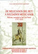 Portada del libro De milicianos del Rey a soldados mexicanos.  Milicias y sociedad en San Luis Potosí (1767-1824)