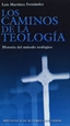 Portada del libro Los caminos de la teología: historia del método teológico