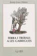 Portada del libro Terra i treball a les Garrigues (1850-1950)