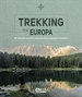 Portada del libro Trekking por Europa. 39 rutas por caminos espectaculares y paisajes increíbles