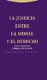 Portada del libro La justicia entre la Moral y el Derecho