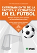 Portada del libro Entrenamiento De La Táctica Y Estrategia En El Fútbol