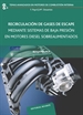 Portada del libro Recirculación de gases de escape mediante sistemas de baja presión en motores Diesel (UPV20) (pdf)