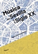 Portada del libro Música en Sevilla en el siglo XX