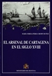 Portada del libro El Arsenal de Cartagena en el siglo XVIII
