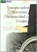 Portada del libro Ensayos sobre economía, discapacidad y empleo = Essays on economics, disability and employment