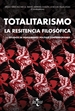 Portada del libro Totalitarismo: la resistencia filosófica