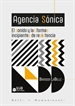 Portada del libro Agencia Sónica: el sonido y las formas incipientes de resistencia