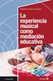 Portada del libro La experiencia musical como mediación educativa
