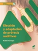 Portada del libro Elección y adaptación de prótesis auditivas (2.ª edición revisada y actualizada)