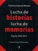 Portada del libro Lucha de historias, lucha de memorias. España, 2002-2015