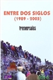Portada del libro Entre dos siglos (1989-2005)