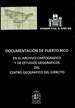 Portada del libro Documentación de Puerto Rico en el Archivo Cartográfico y de Estudios Geográficos del Centro Geográfico del Ejército